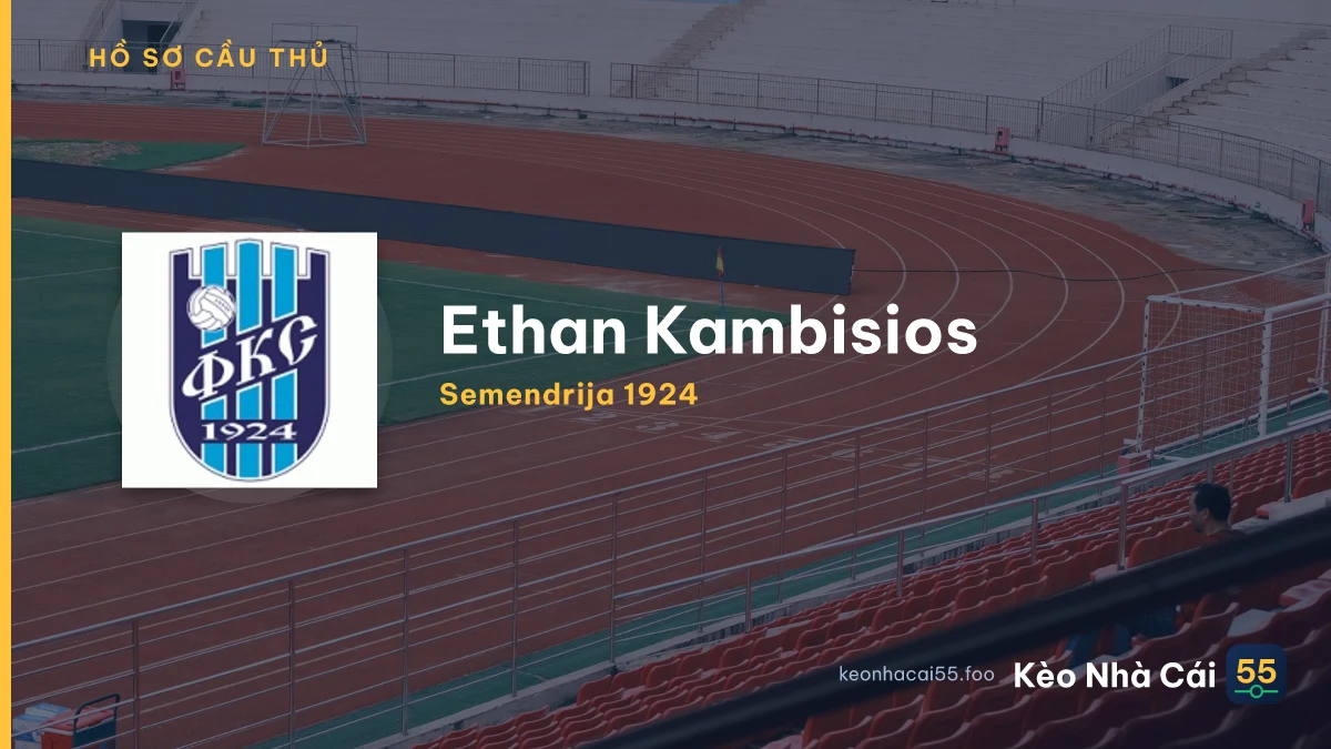 Ethan Kambisios — Semendrija 1924