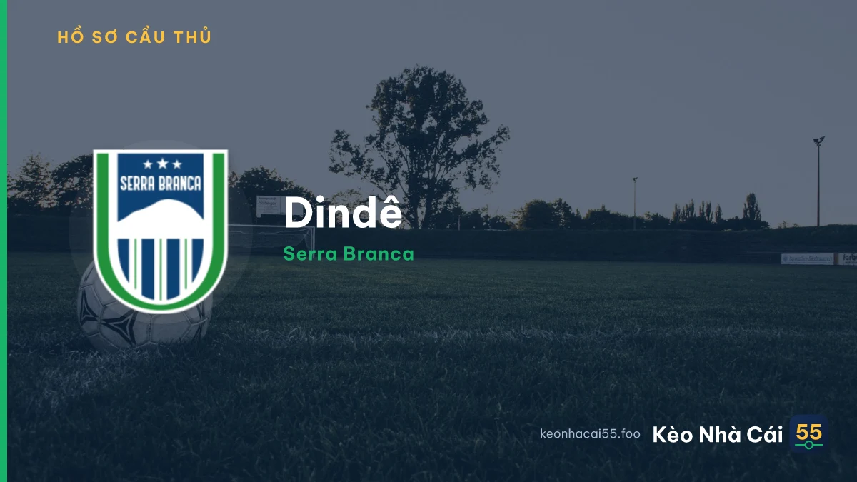 Dindê — Serra Branca