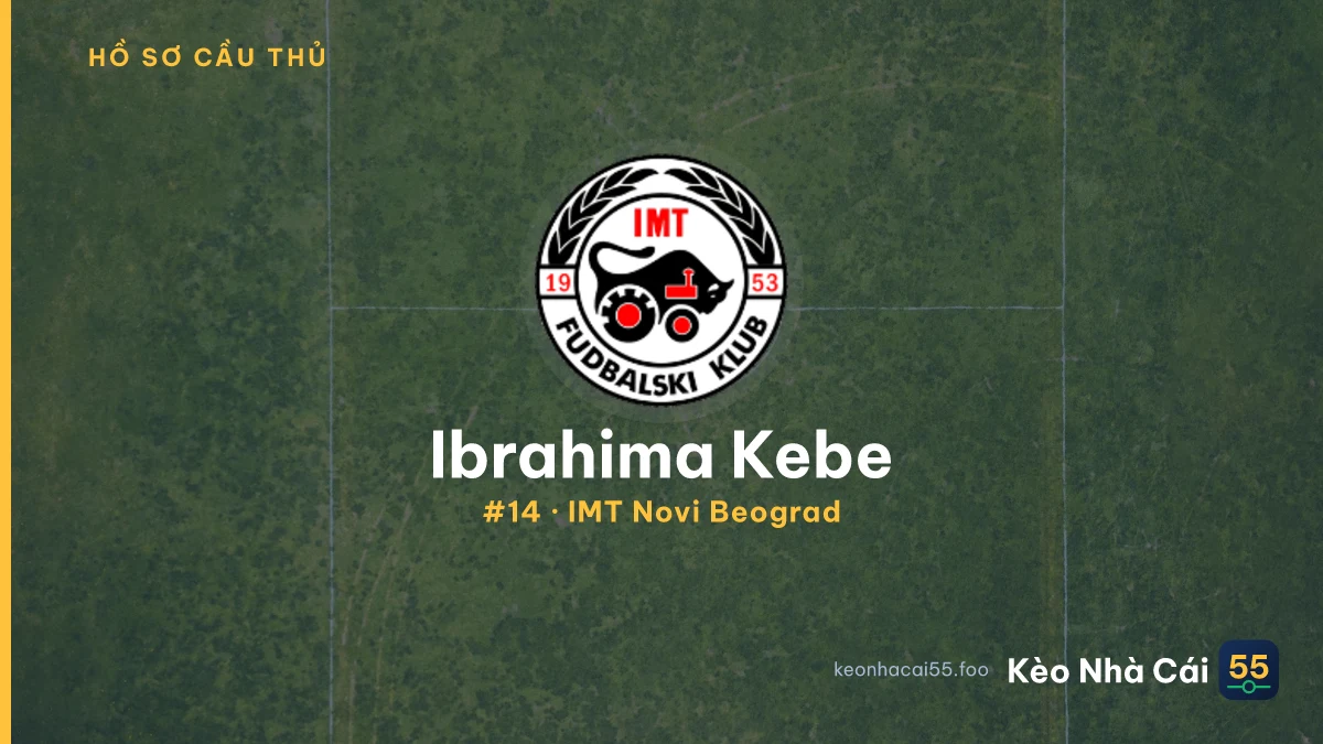 Ibrahima Kebe — IMT Novi Beograd