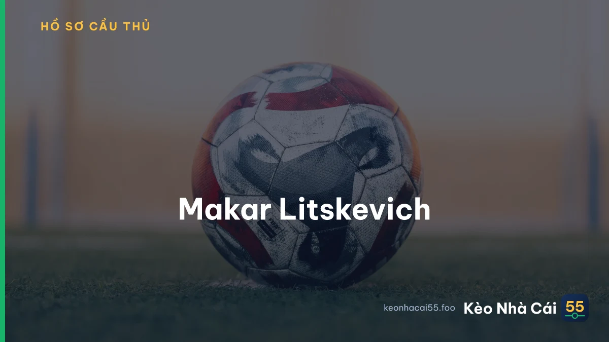 Makar Litskevich