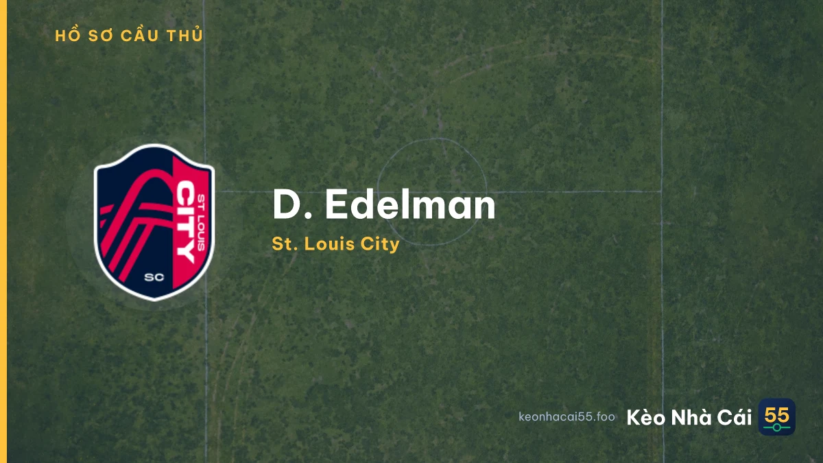 D. Edelman — St. Louis City