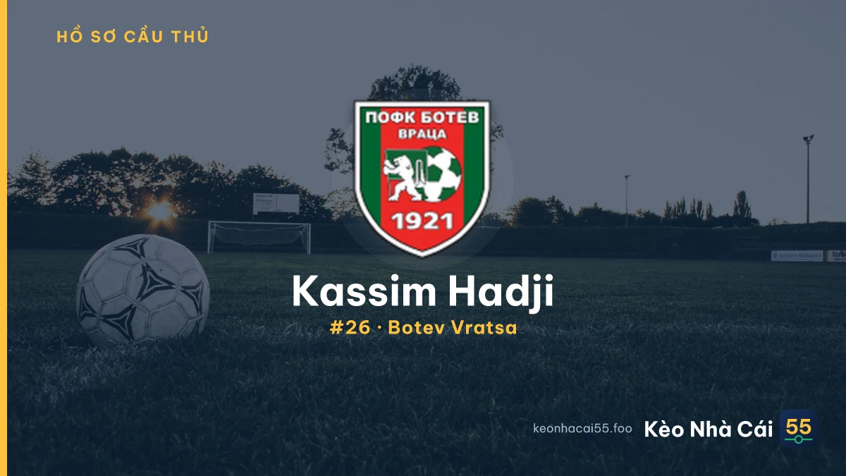 K. Hadji — Botev Vratsa