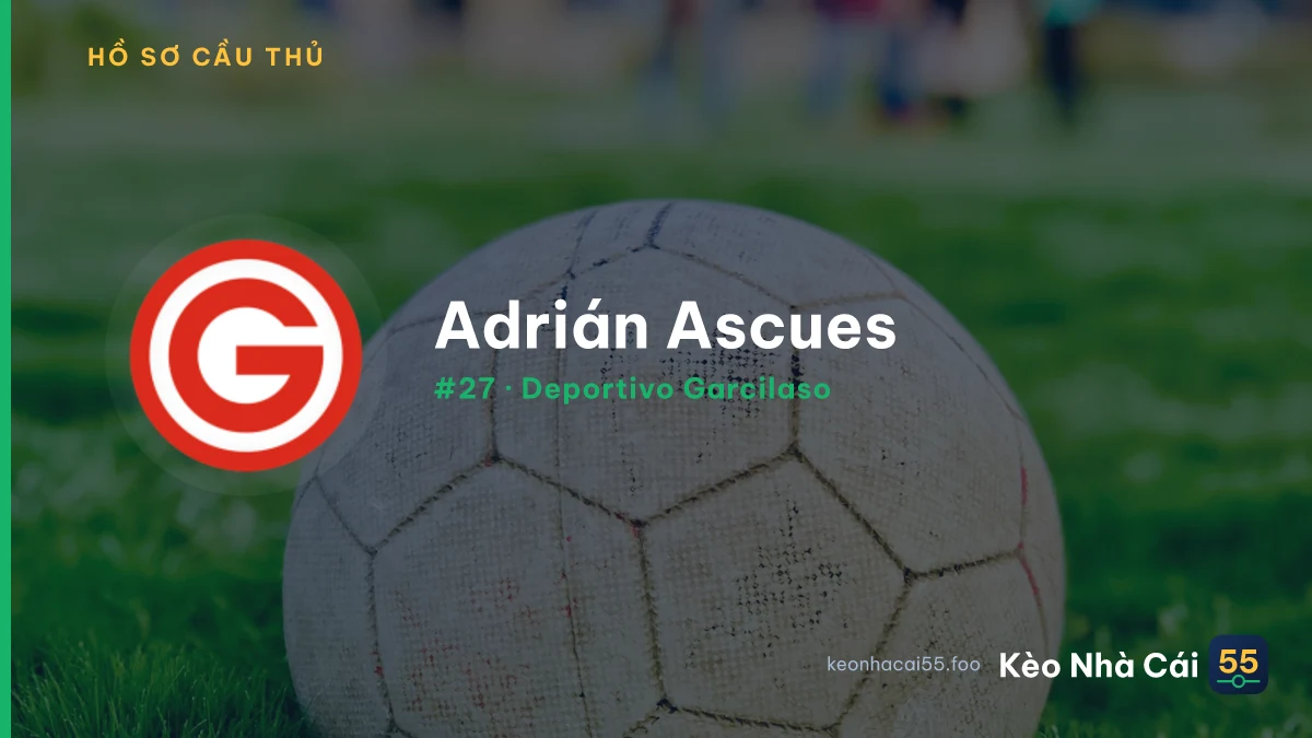 A. Ascues — Deportivo Garcilaso