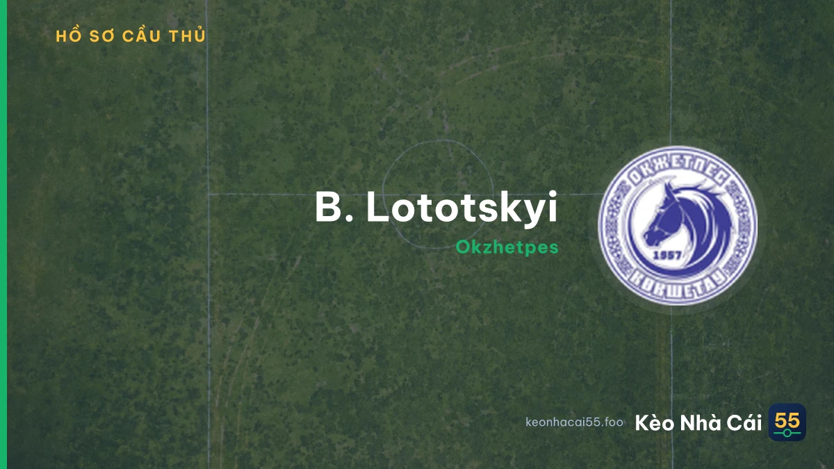 B. Lototskyi
