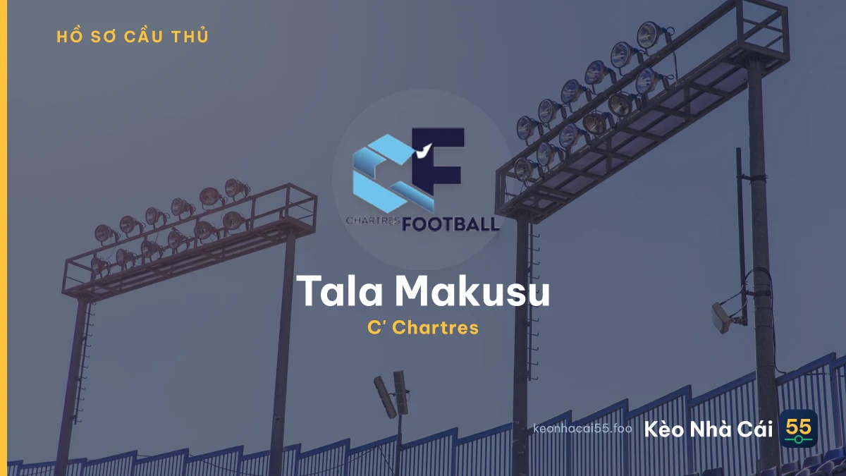Tala Makusu — C' Chartres