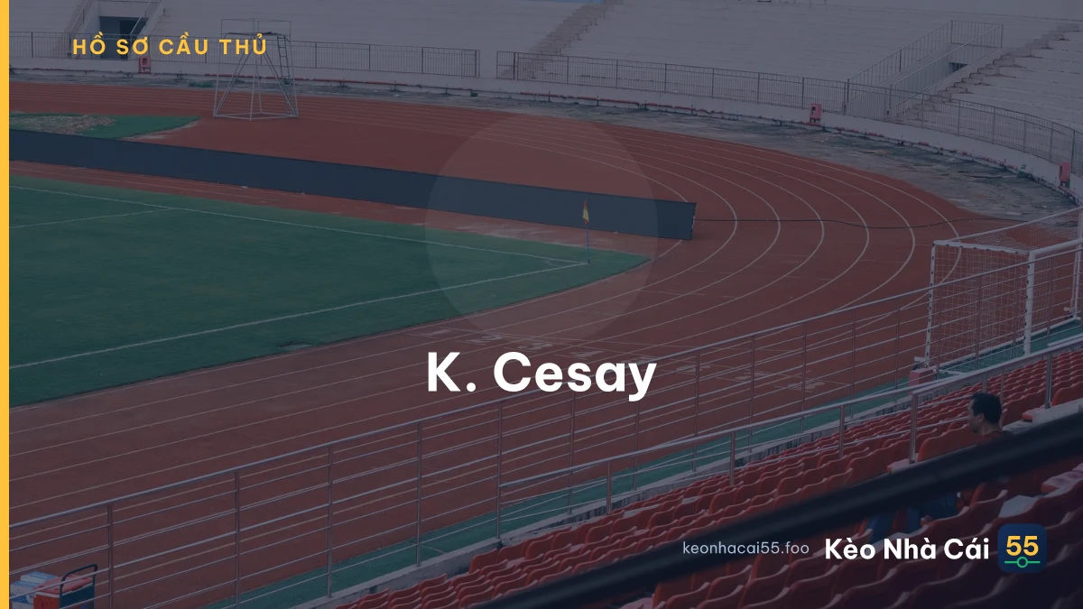 K. Cesay