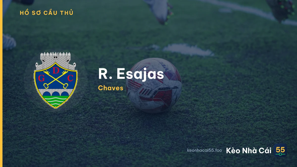 R. Esajas — Chaves