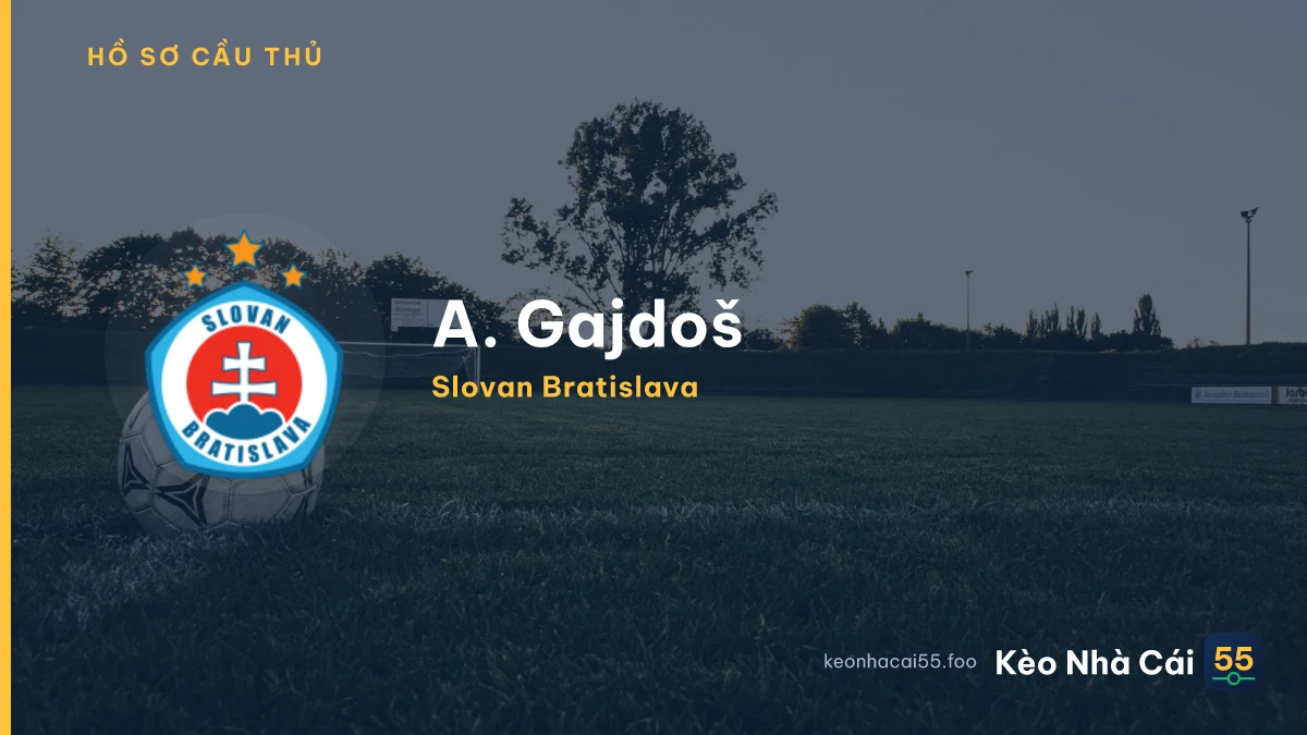 A. Gajdoš — Slovan Bratislava