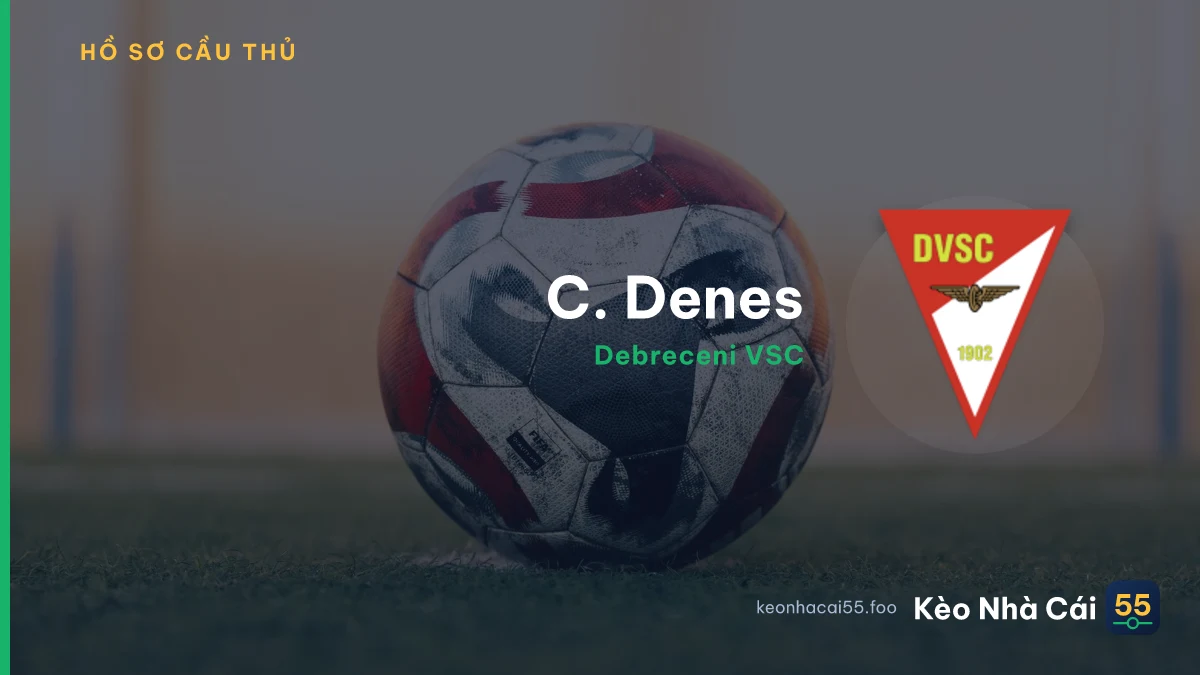 C. Denes