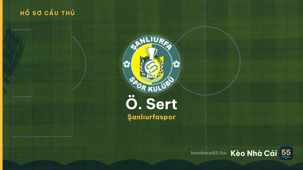 Ö. Sert — Şanlıurfaspor