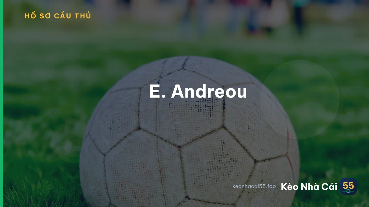 E. Andreou