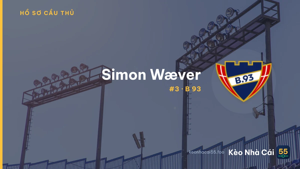 Simon Wæver — B 93