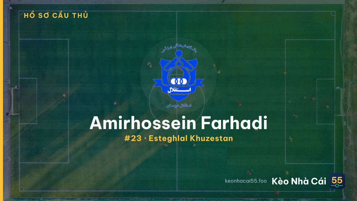 Amirhossein Farhadi — Esteghlal Khuzestan