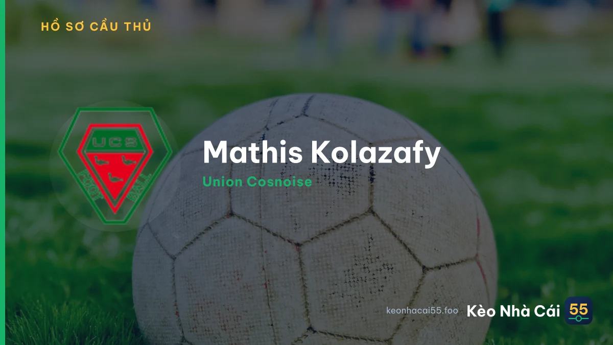 Mathis Kolazafy — Union Cosnoise