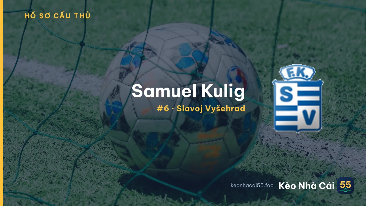 Samuel Kulig — Slavoj Vyšehrad