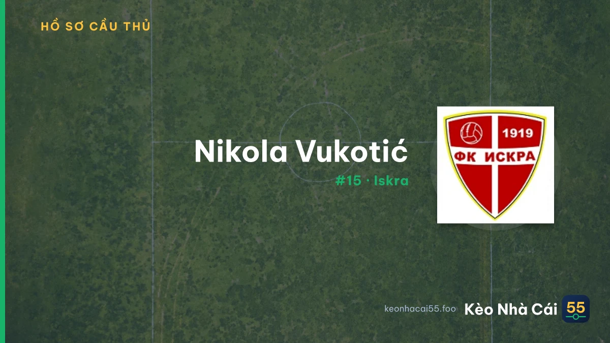 Nikola Vukotić — Iskra