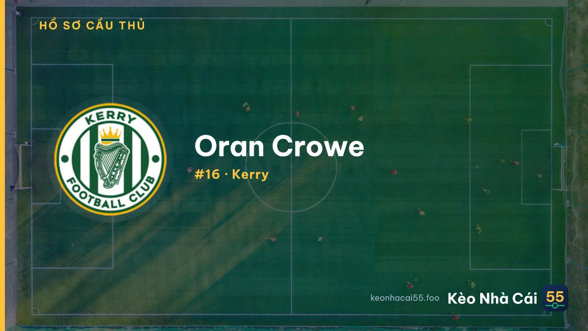 Oran Crowe — Kerry