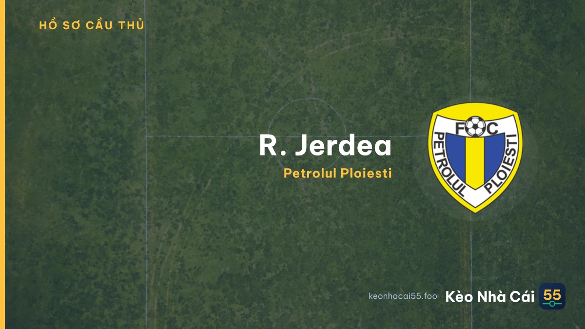 R. Jerdea — Petrolul Ploiesti