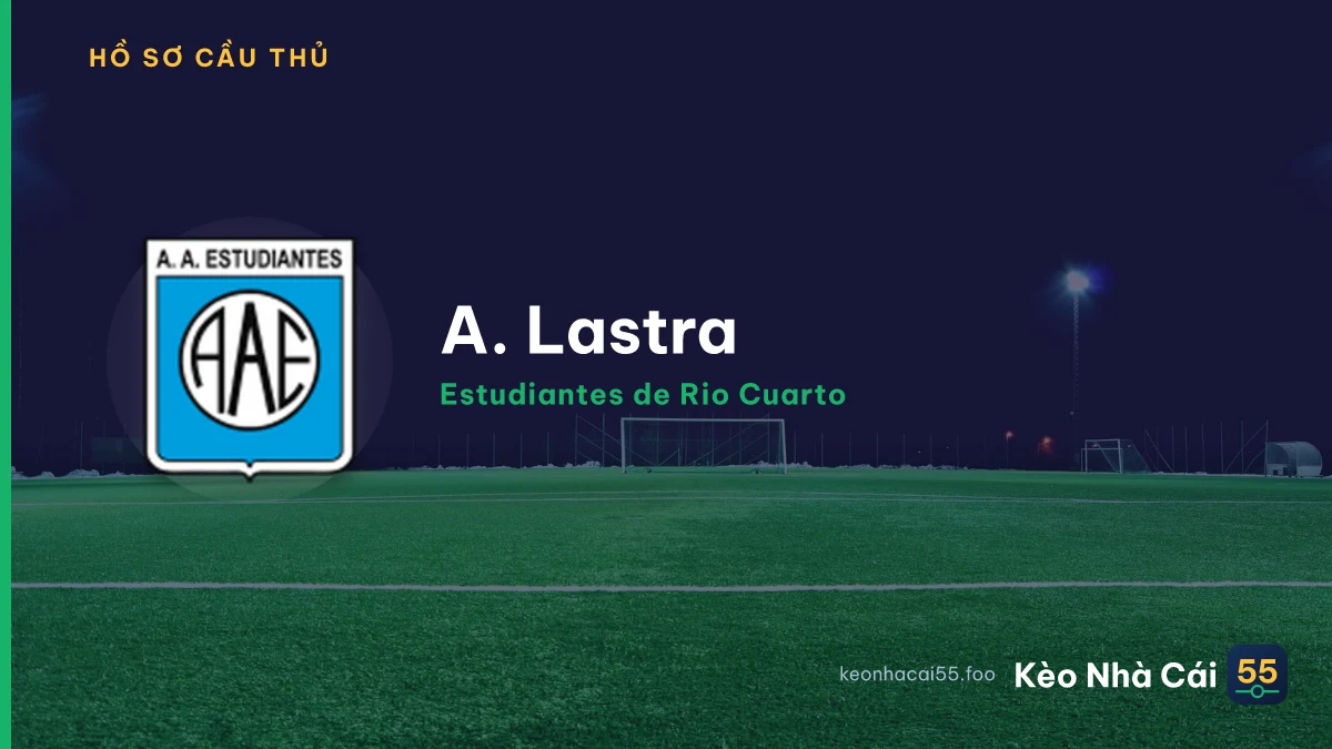 A. Lastra — Estudiantes de Rio Cuarto