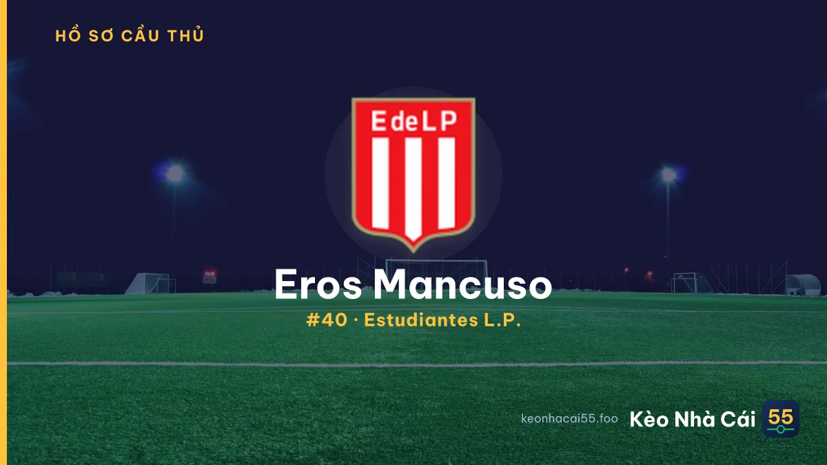 Eros Mancuso — Estudiantes L.P.