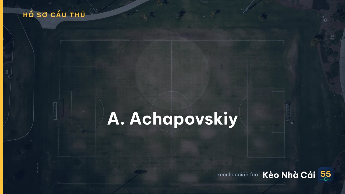 A. Achapovskiy