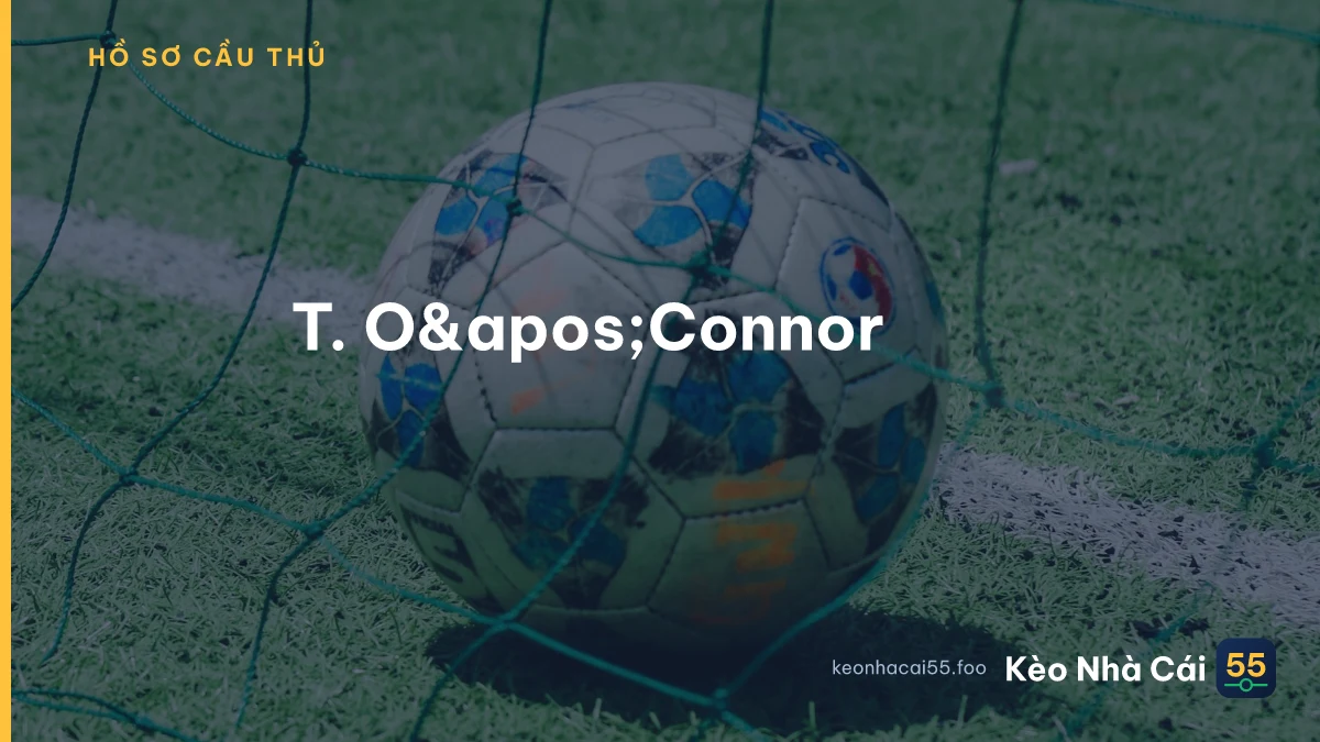 T. O&apos;Connor