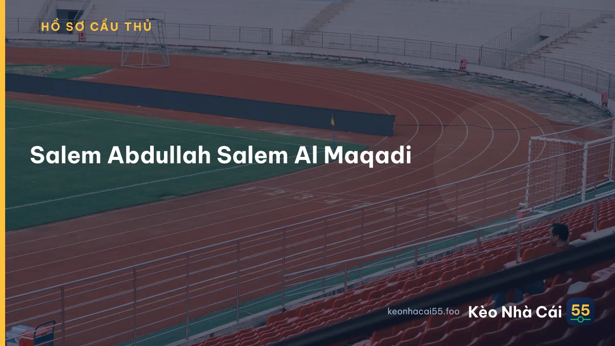 Salem Abdullah Salem Al Maqadi
