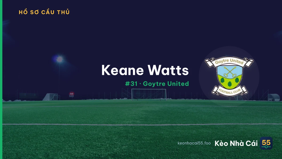 K. Watts — Goytre United