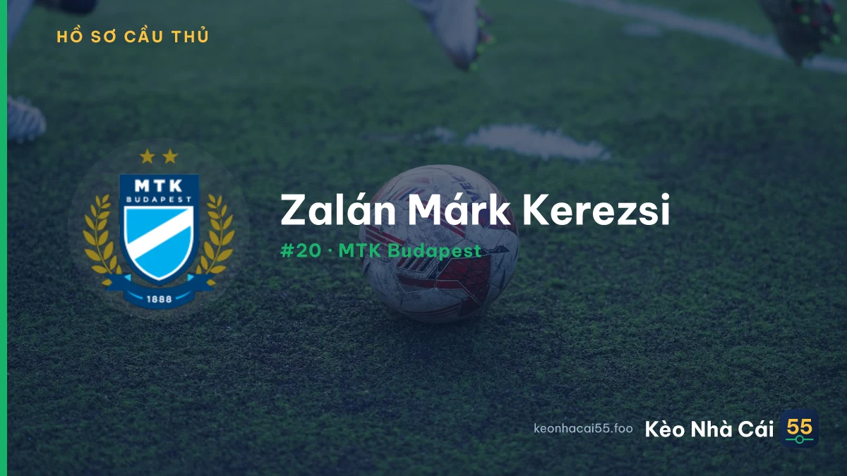 Zalán Márk Kerezsi — MTK Budapest