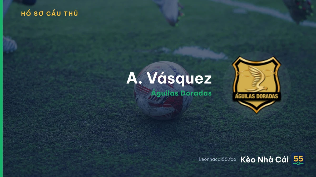 A. Vásquez