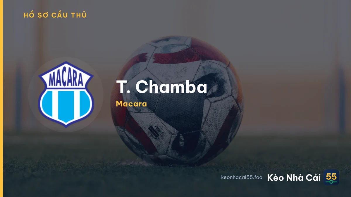 T. Chamba — Macara