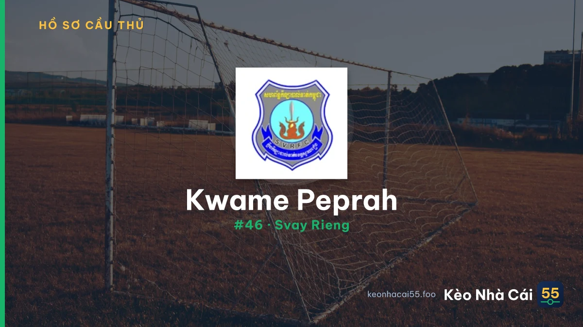 K. Peprah — Svay Rieng