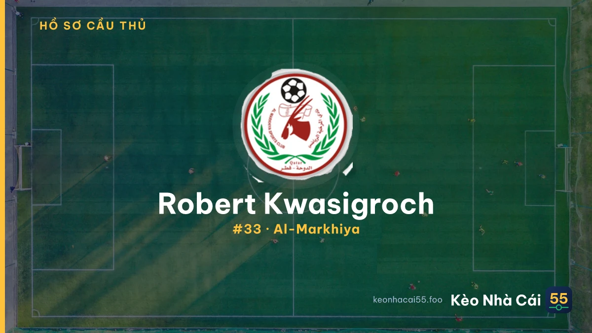 Robert Kwasigroch — Al-Markhiya