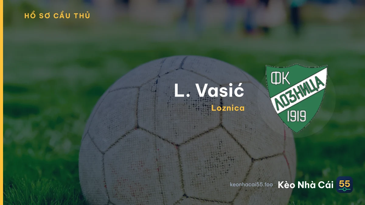 L. Vasić — Loznica