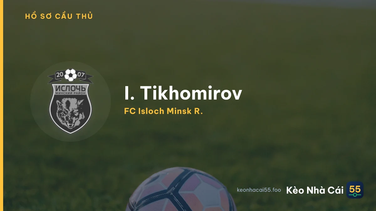 I. Tikhomirov
