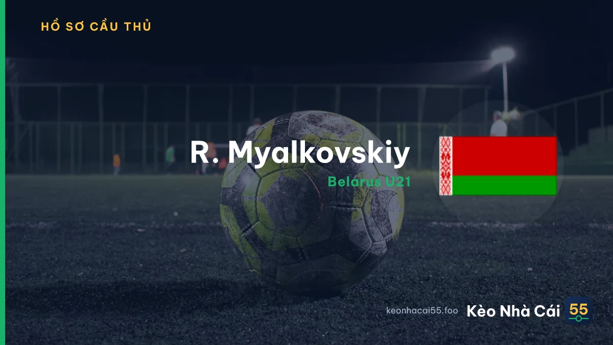 R. Myalkovskiy