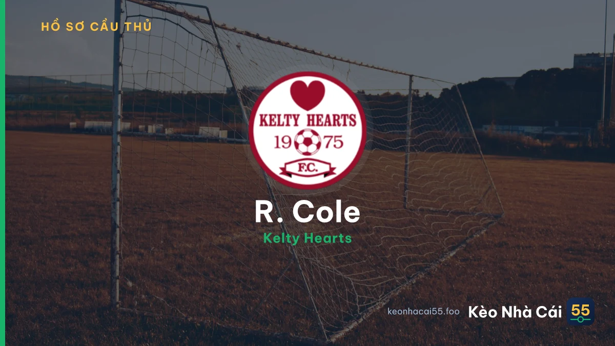 R. Cole — Kelty Hearts