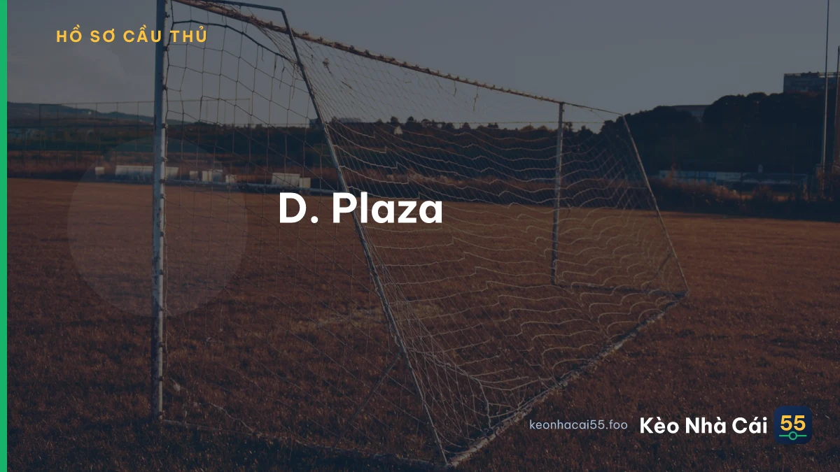 D. Plaza