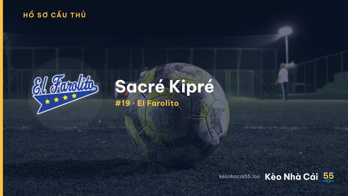 Sacré Kipré — El Farolito
