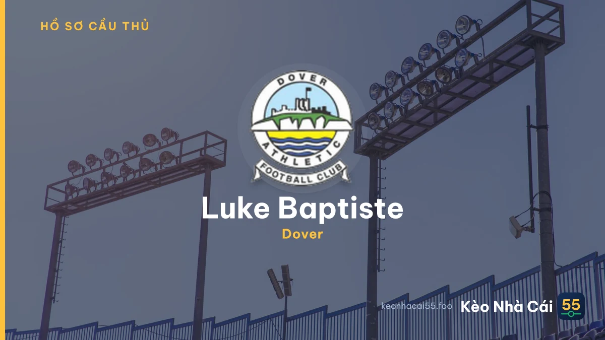 Luke Baptiste — Dover