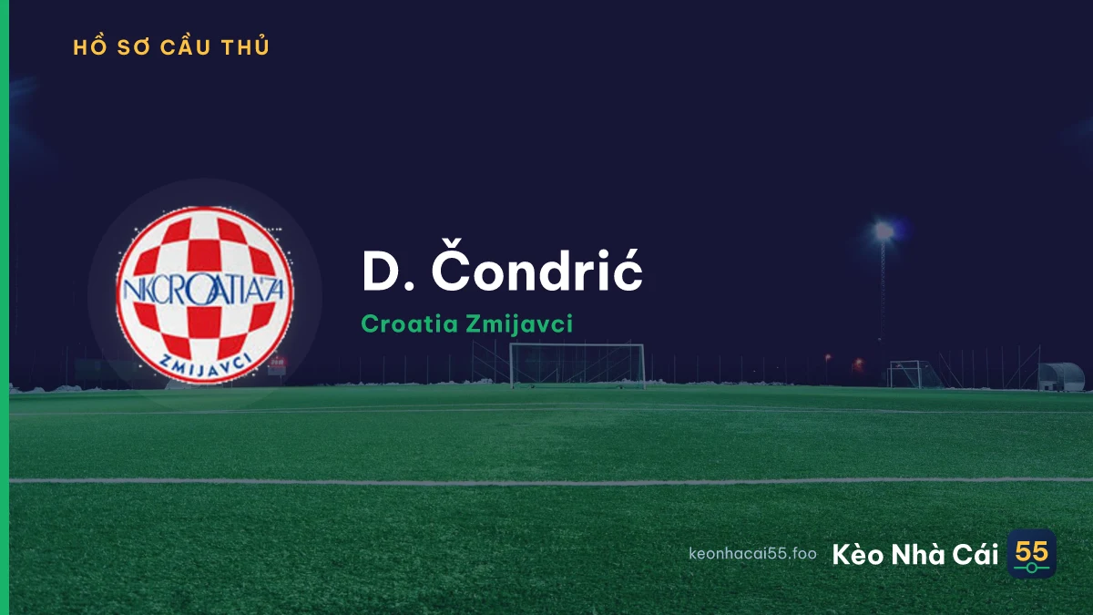 D. Čondrić — Croatia Zmijavci