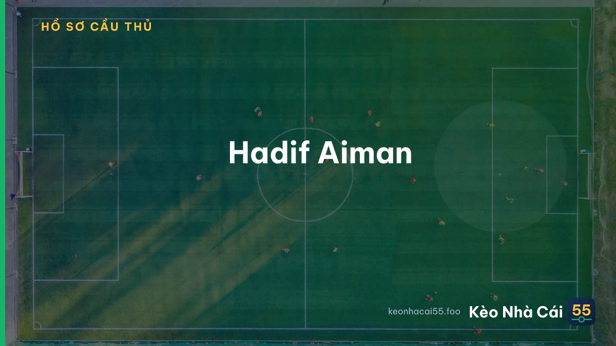 Hadif Aiman