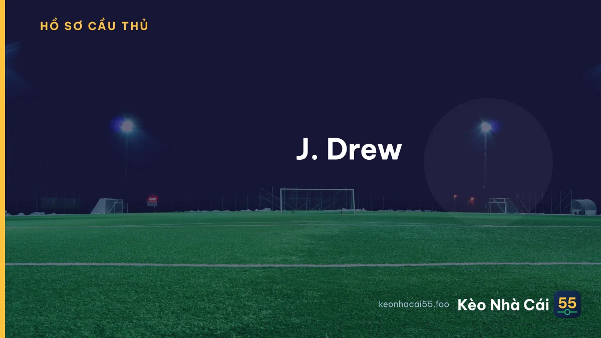 J. Drew