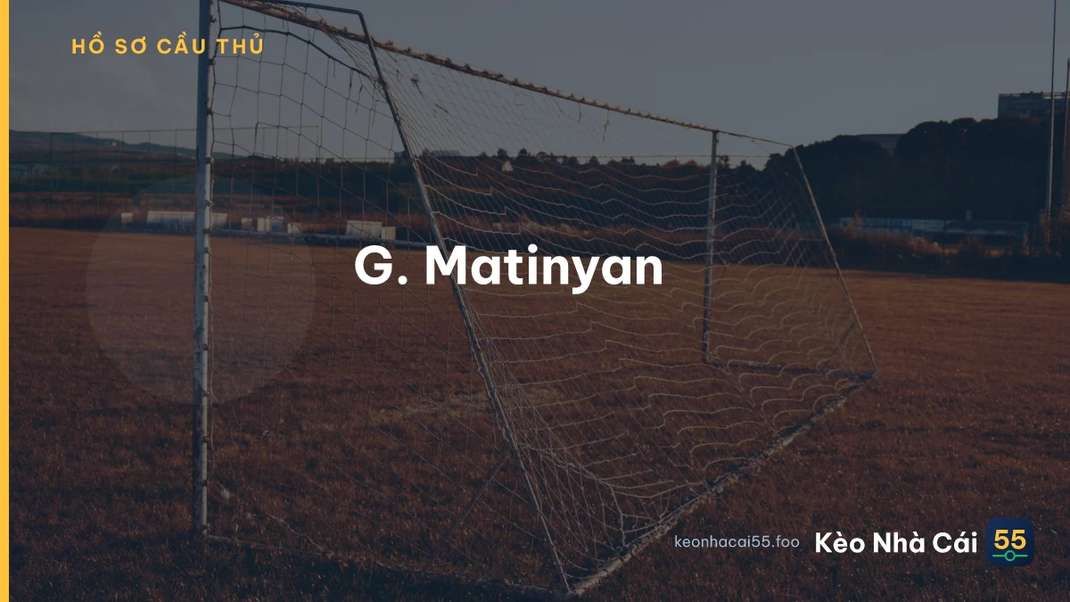 G. Matinyan