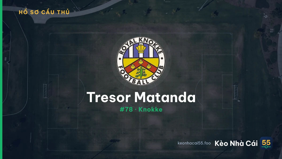 Tresor Matanda — Knokke