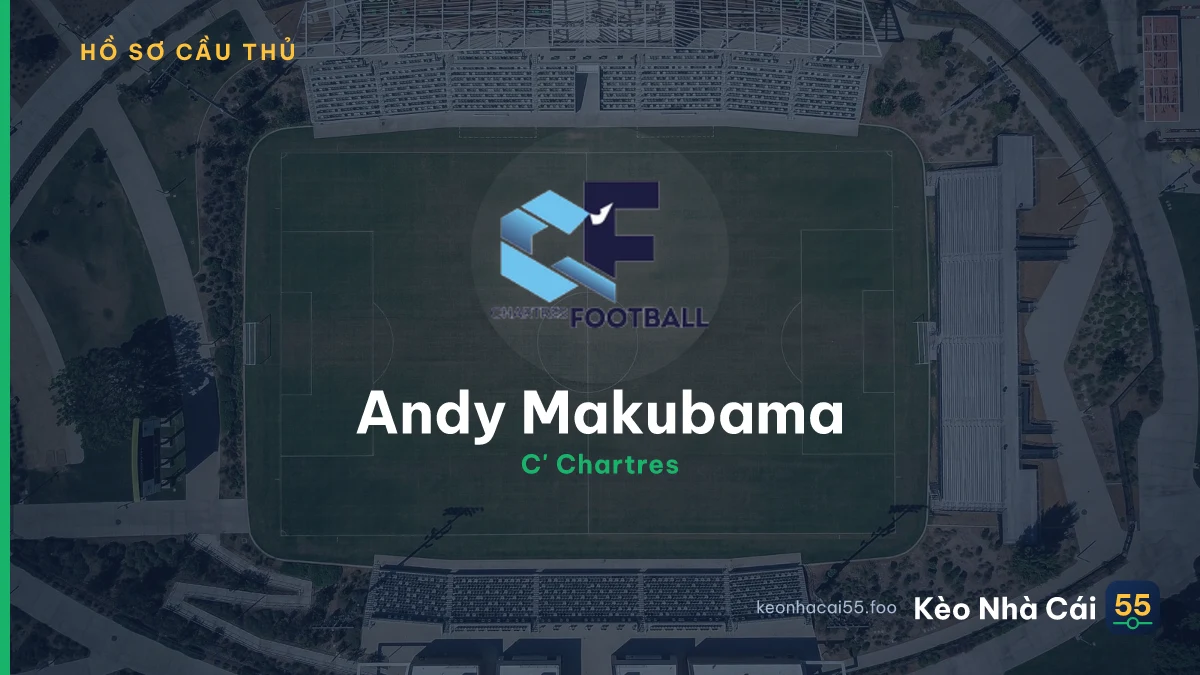 Andy Makubama — C' Chartres