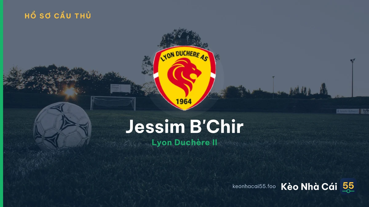 Jessim B'Chir — Lyon Duchère II