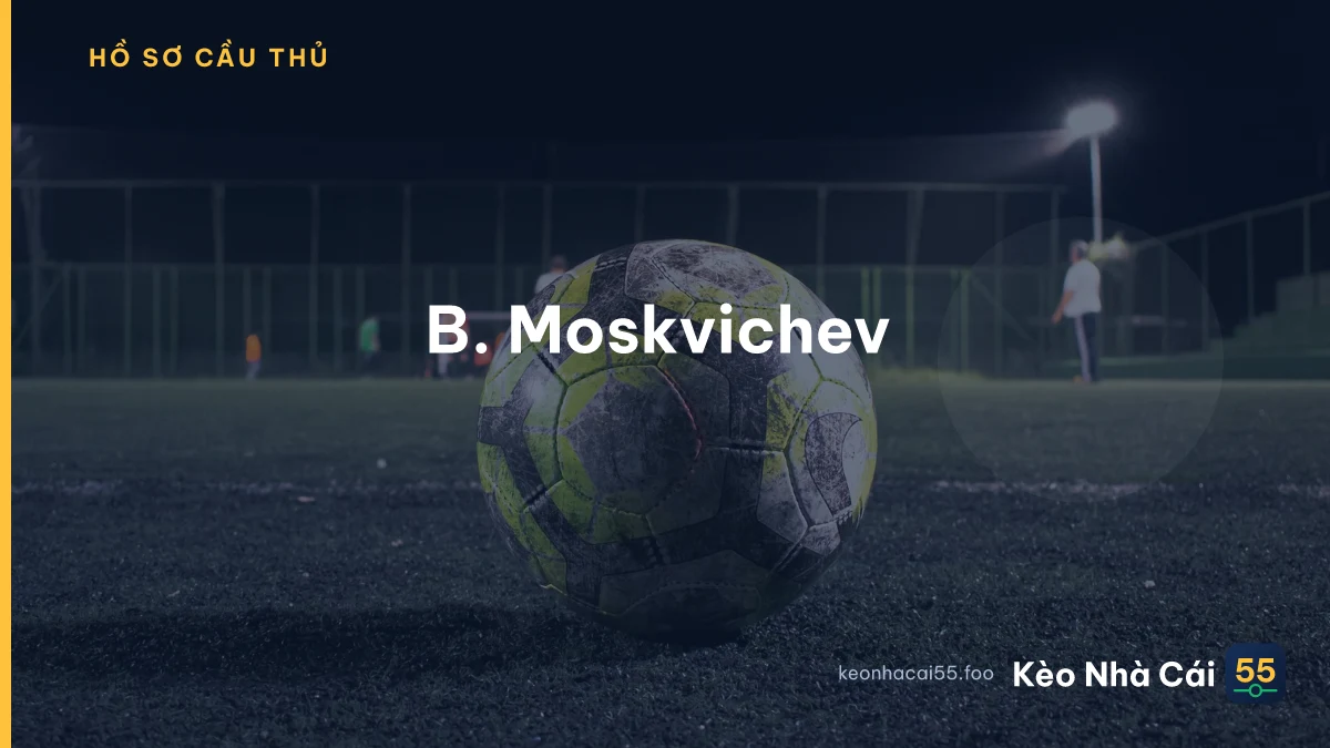 B. Moskvichev