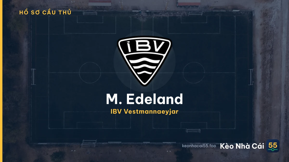 M. Edeland