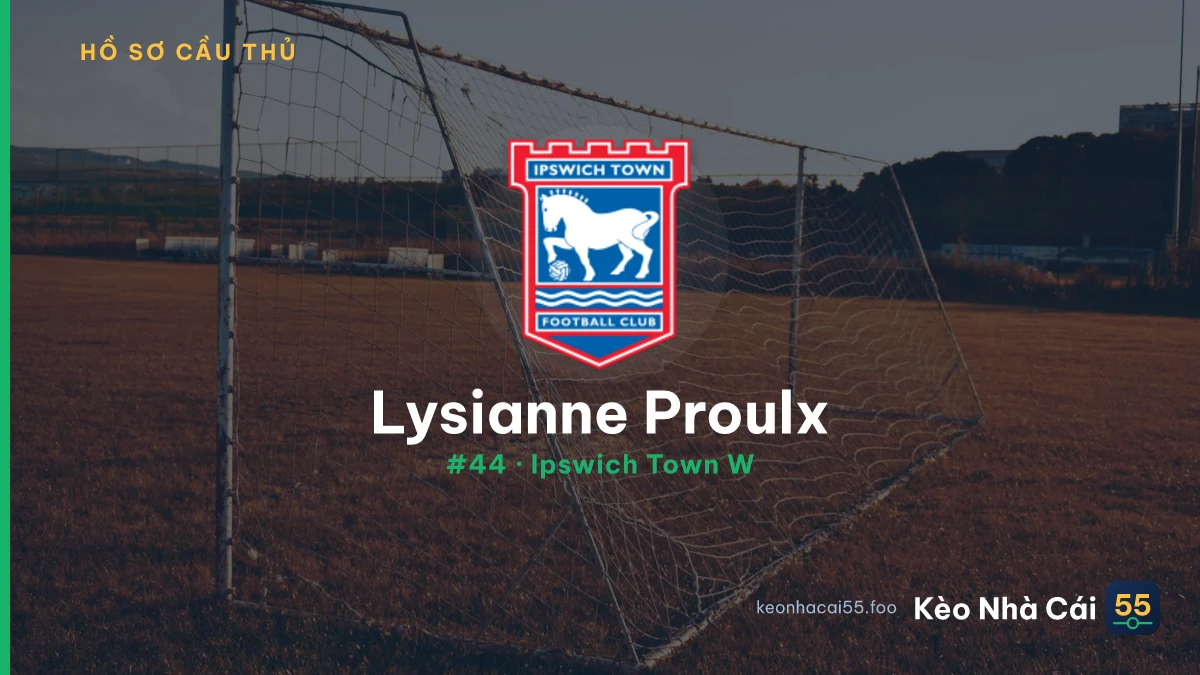 Lysianne Proulx — Ipswich Town W